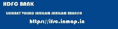 HDFC BANK  GUJARAT VALSAD SARIGAM SARIGAM BRANCH  ifsc code